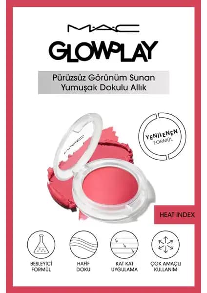 Mac Glow Play Allık Heat Index: Doğal Işıltı ve Kolay Uygulama Özellikleri
