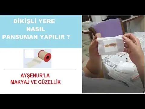 Dikişli Yaraların Pansumanı Nasıl Yapılır: Adım Adım Rehber ve İpuçları