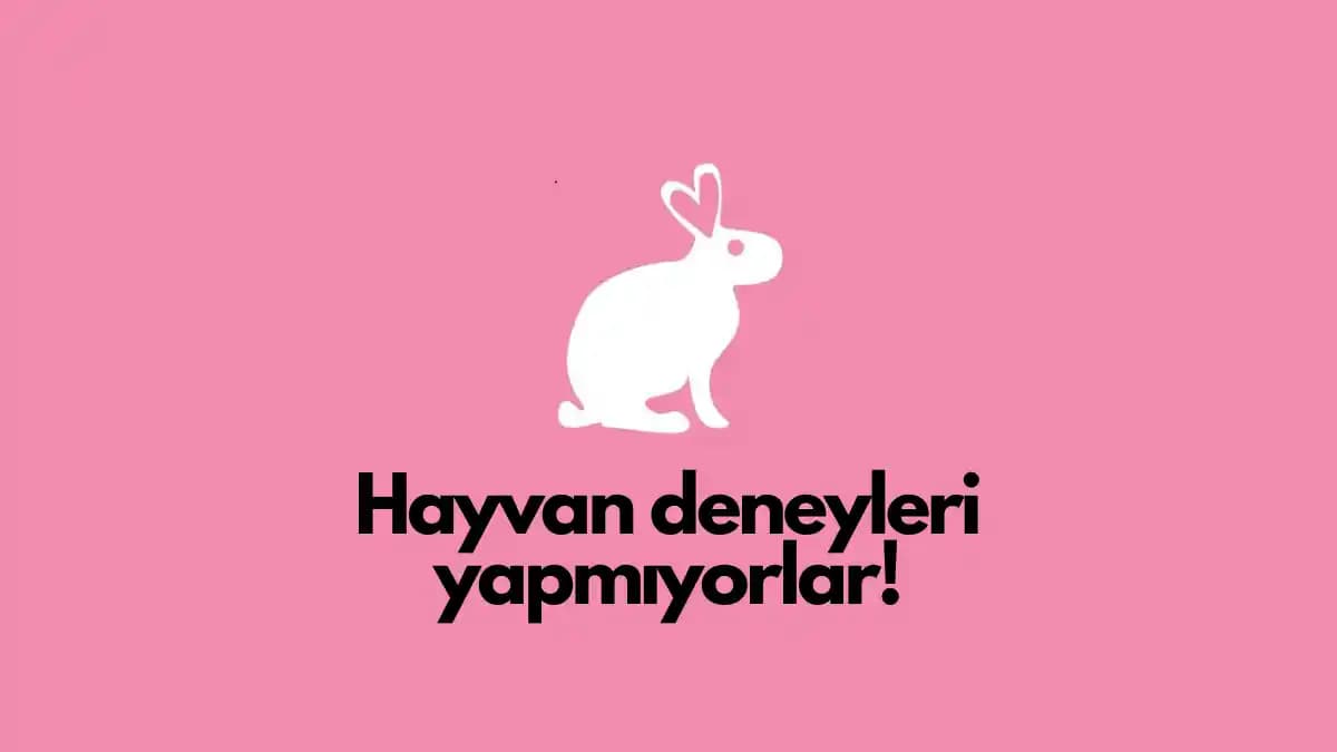 Hayvan Deneyleri Yapmayan Kozmetik Markaları ve Etik Güzellik Seçenekleri