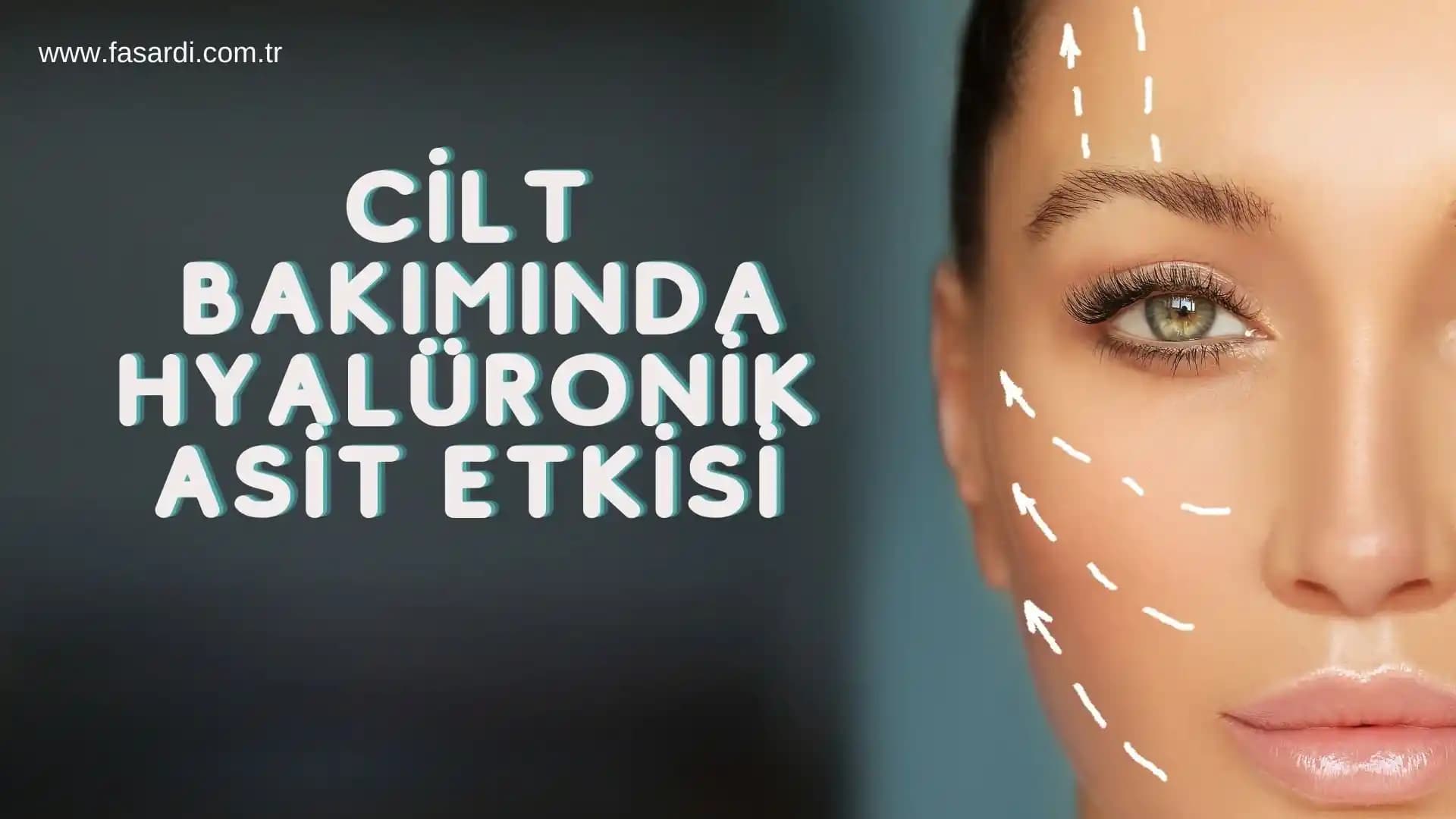 Hyalüronik Asidin Kullanımı ve Potansiyel Zararları Hakkında Bilmeniz Gerekenler