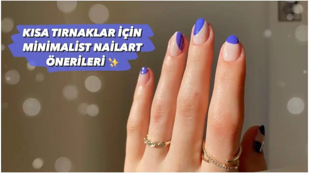 Kısa Tırnak Bakımı ve Trendleri: Sağlıklı ve Şık Tırnaklar İçin İpuçları