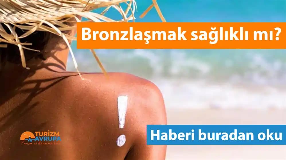 Sağlıklı ve Güvenli Bronzlaşma Yöntemleri ve Cilt Bakımı İpuçları