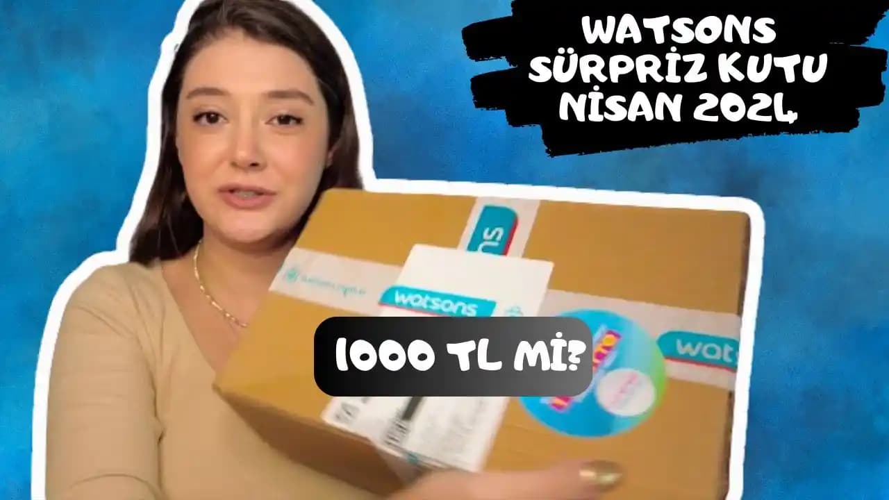 Watsons Sürpriz Kutuları ile Güzellik ve Bakımda Yeni Deneyimler Keşfedin