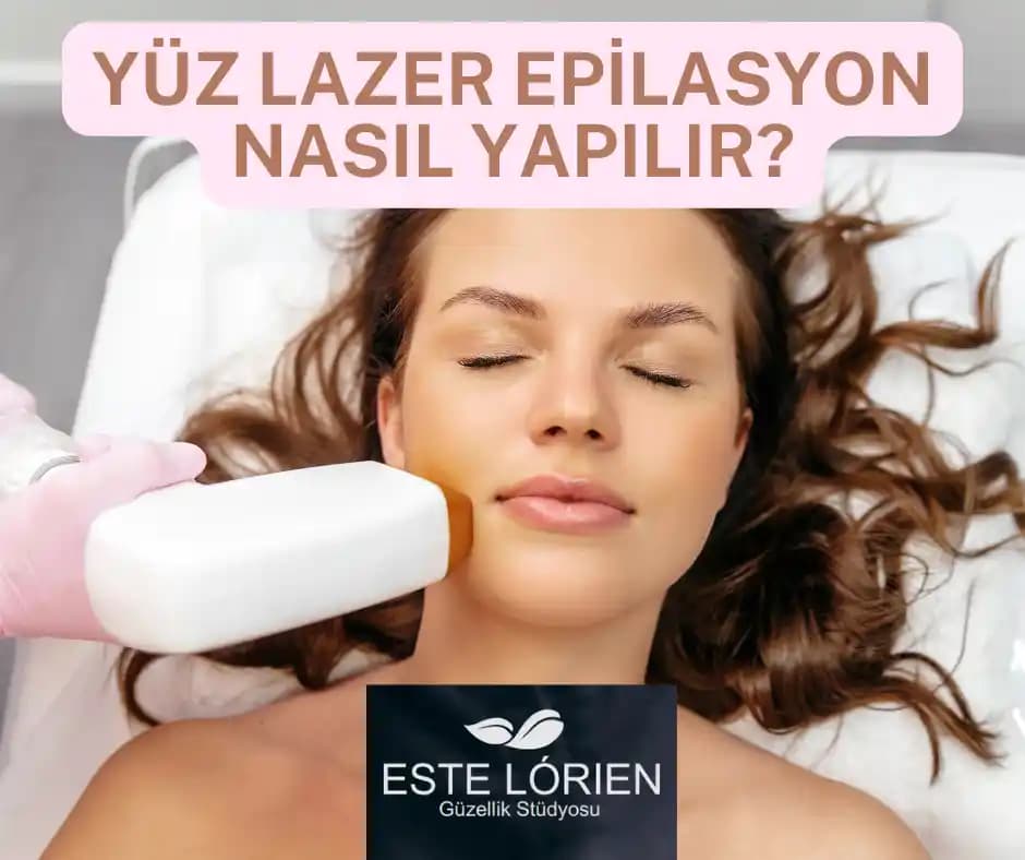 Yüz Epilasyonu Yöntemleri ve Cilt Sağlığı İçin En İyi Uygulamalar