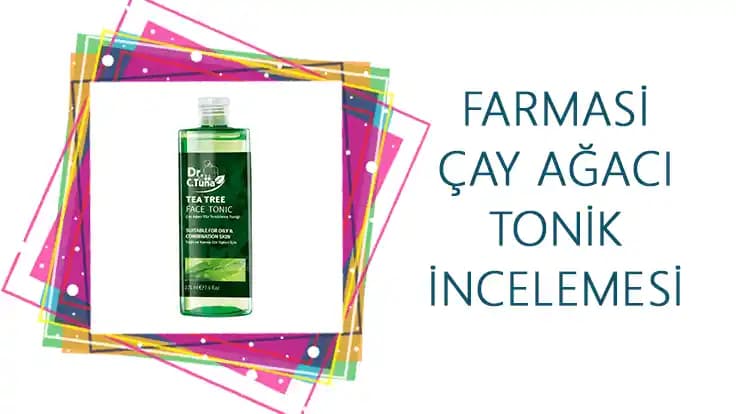 Farmasi Çay Ağacı Tonik ile Doğal ve Etkili Cilt Bakımı Çözümleri