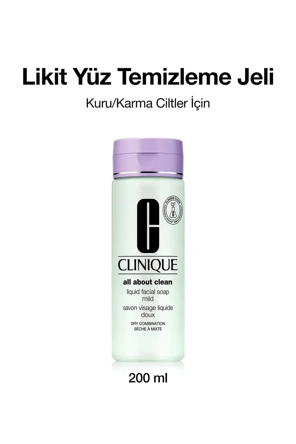 Kuru ve Karma Ciltler İçin Clinique All About Clean Jel Temizleme Jeli Özellikleri