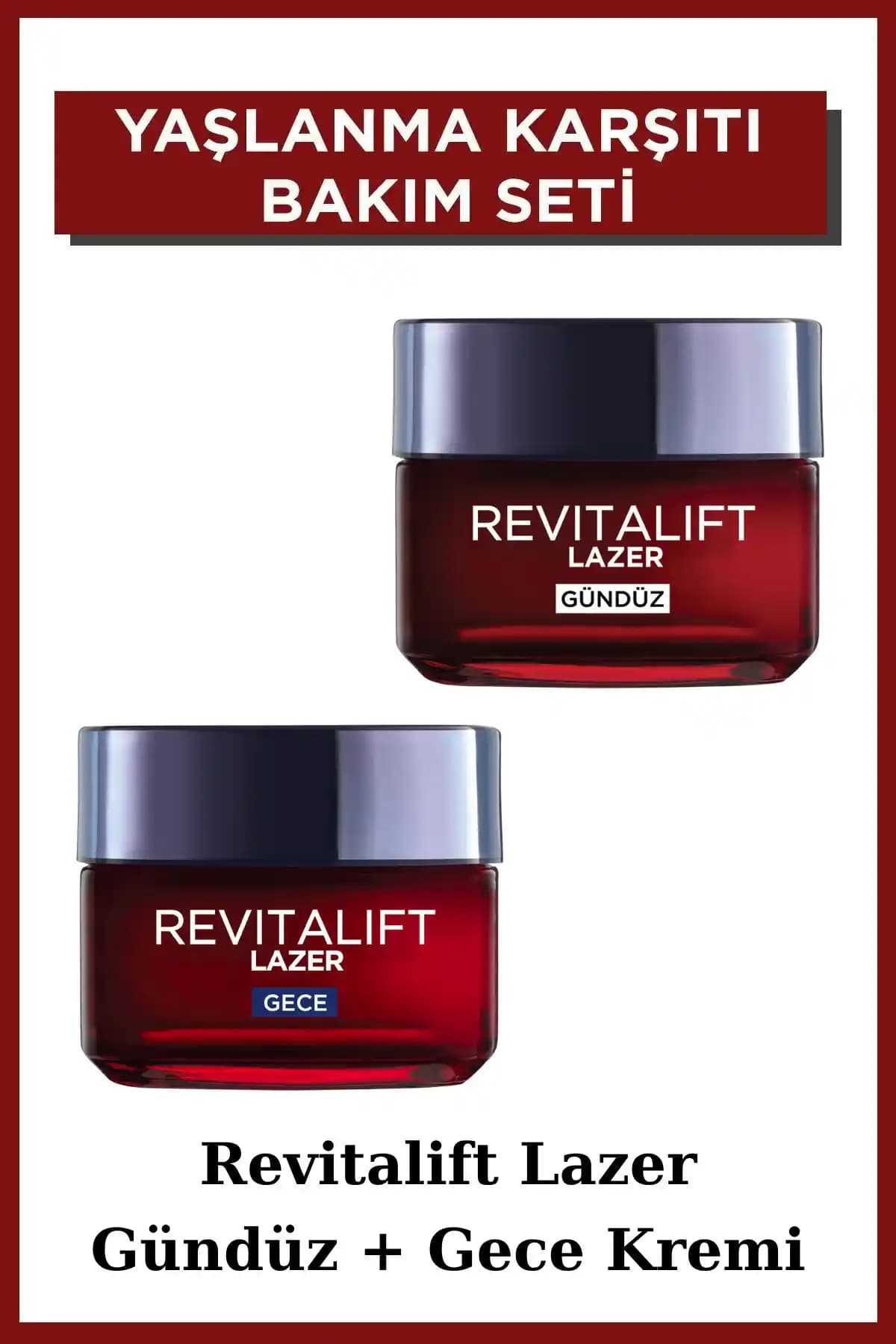 L’Oréal Paris Revitalift Lazer Yaşlanma Karşıtı Gündüz–Gece Bakım Kremi: Formül ve Etki Analizi