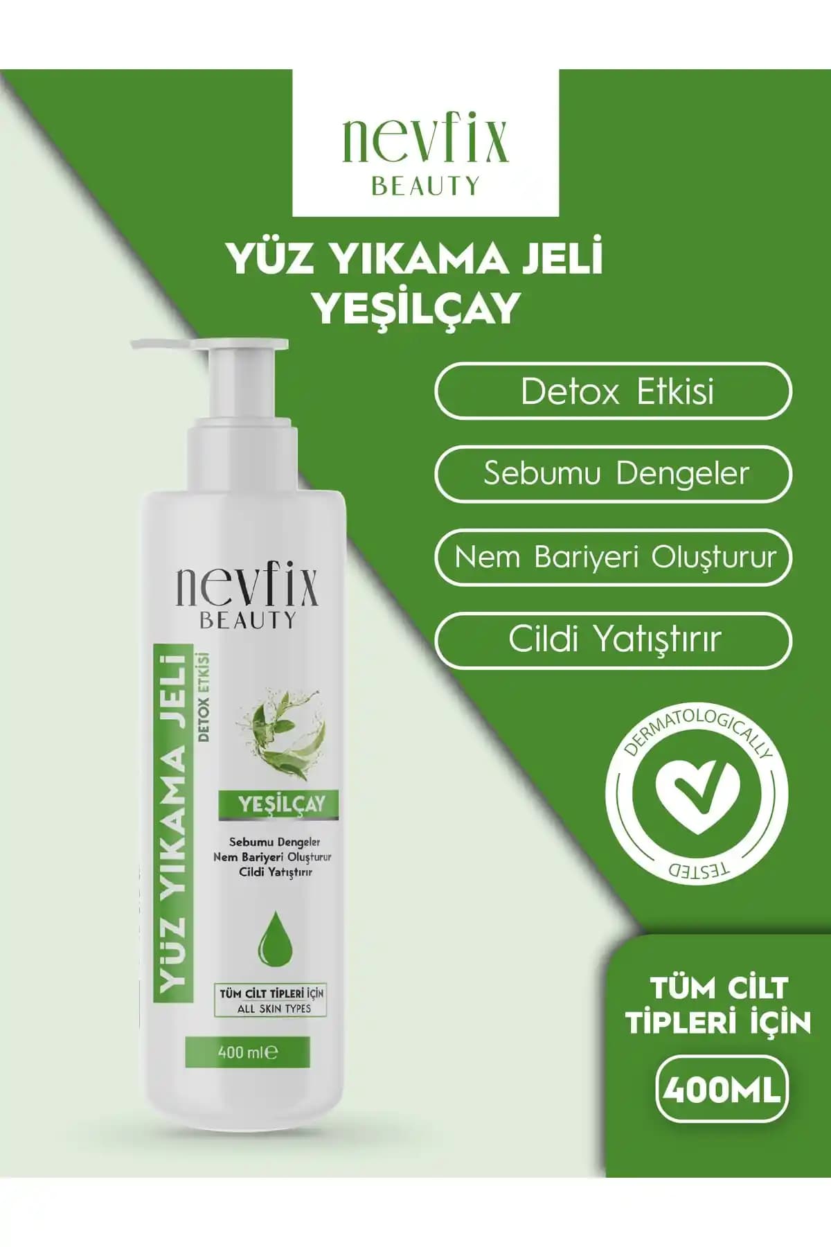 Nevfix Beauty Yeşil Çay Özlü Detoks Etkili Yüz Yıkama Jeli – Tüm Cilt Tipleri İçin 400 ml