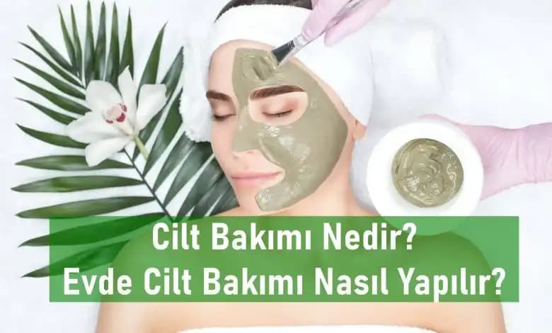 Her Gün Cilt Bakımı Yapmak Gereklimi? Doğru Yöntemler ve İpuçları
