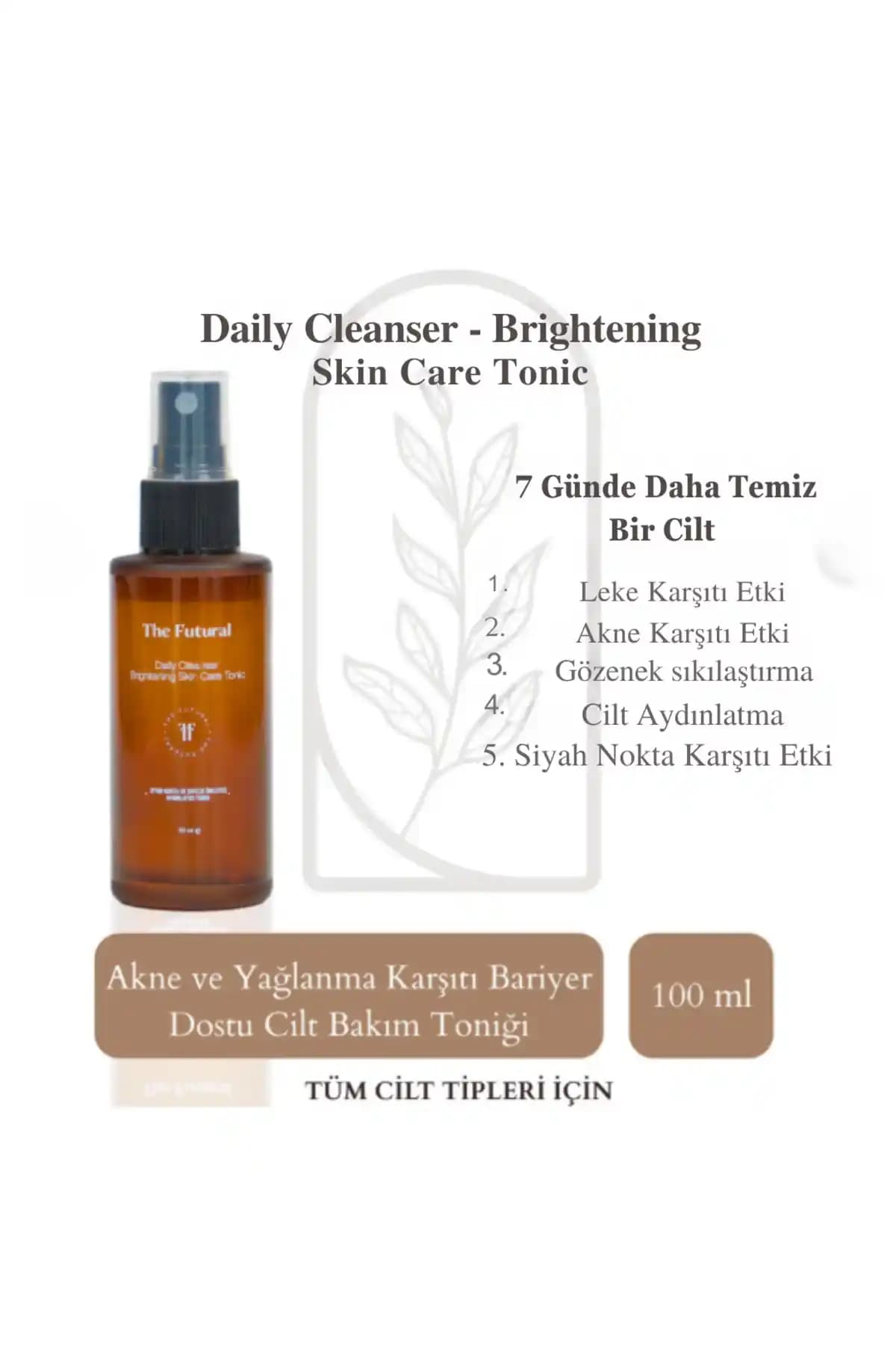 THE FUTURE NATURAL Siyah Nokta ve Sivilce Karşıtı Aydınlatıcı Tonik - Doğal ve Etkili Cilt Bakımı