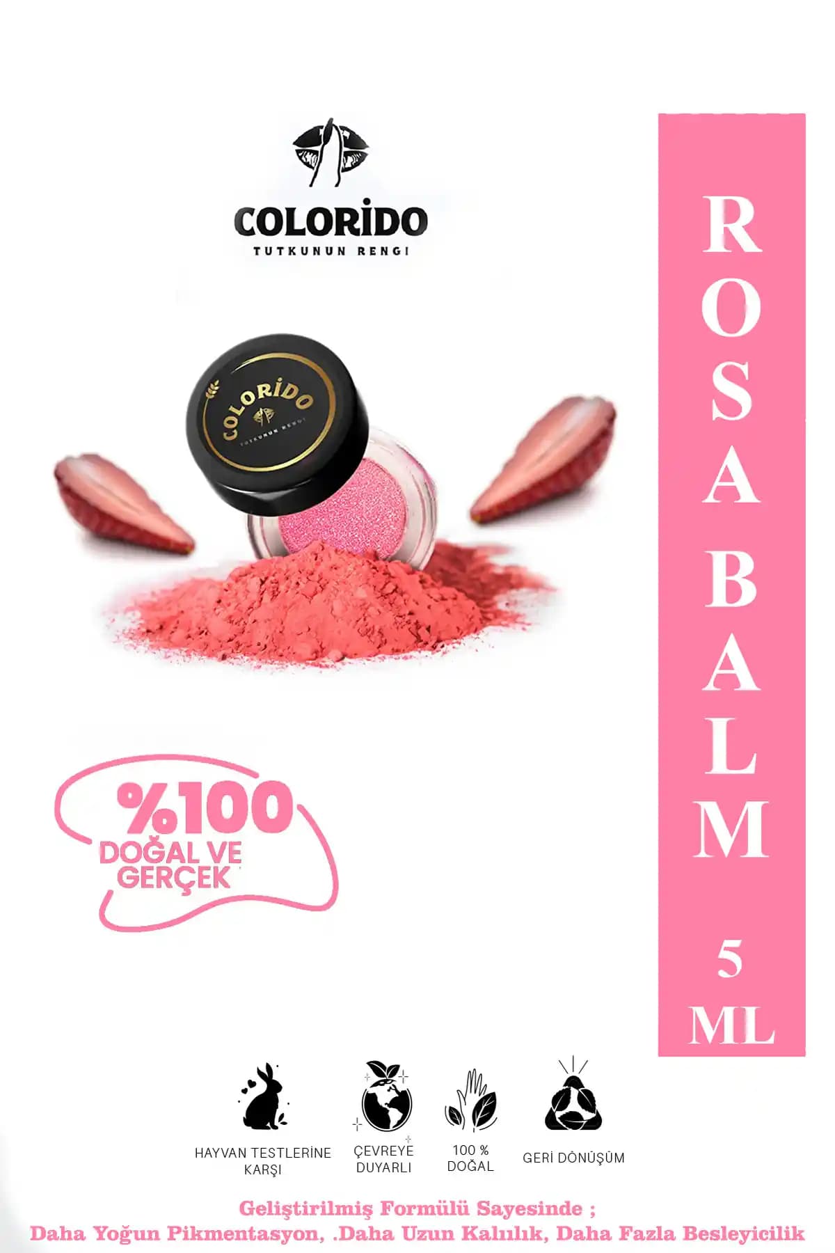 Colorido Kozmetik COLORİDO BÁLSAMO ROSA: Doğal Çok Yönlü Dudak ve Yüz Bakım Balmı