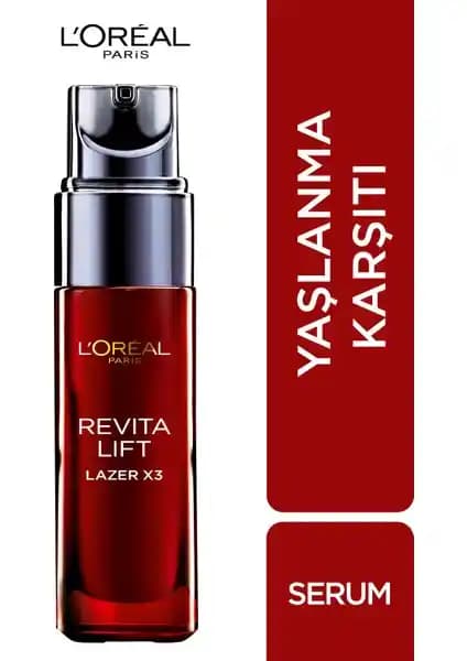 L'Oréal Paris Revitalift Lazer X3 Yoğun Yaşlanma Karşıtı Bakım Serumu Özellikleri ve Kullanım Rehberi