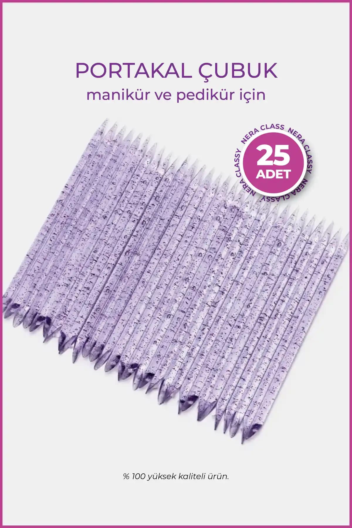 Nera Classy 25 Adet Portakal Çubuğu Seti Çok Yönlü Tırnak Bakım Aracı