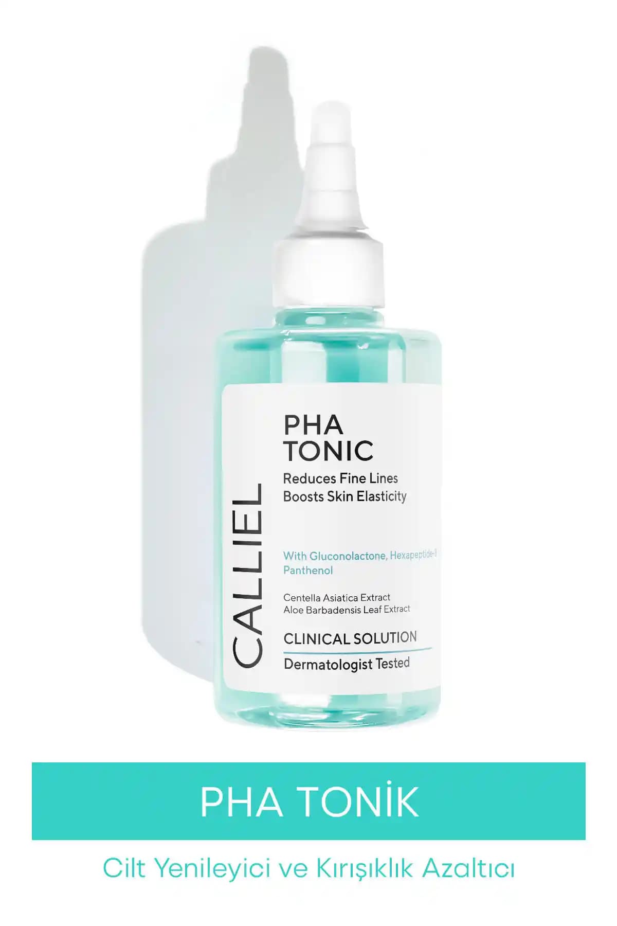 Calliel Anti-Aging Sıkılaştırıcı Dolgunlaştırıcı PHA Tonik: Etkili ve Doğa Dostu Cilt Bakım Ürünü