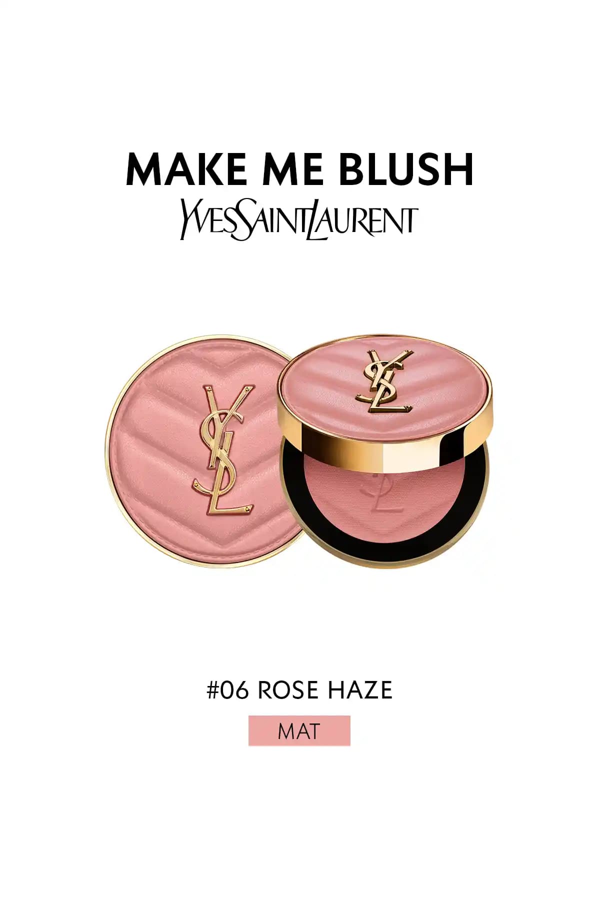Yves Saint Laurent Make Me Blush Pudra Allık 06 Rose Haze ile Doğal ve Kalıcı Makyaj Deneyimi