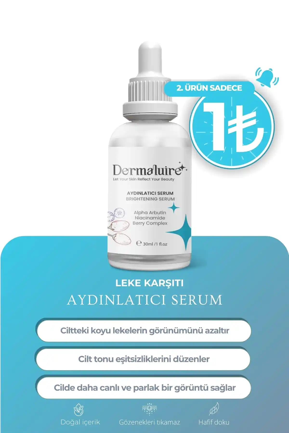 Dermaluire Leke Karşıtı Aydınlatıcı Serum ile Cildinizde Parlaklık ve Işıltı Sağlayın