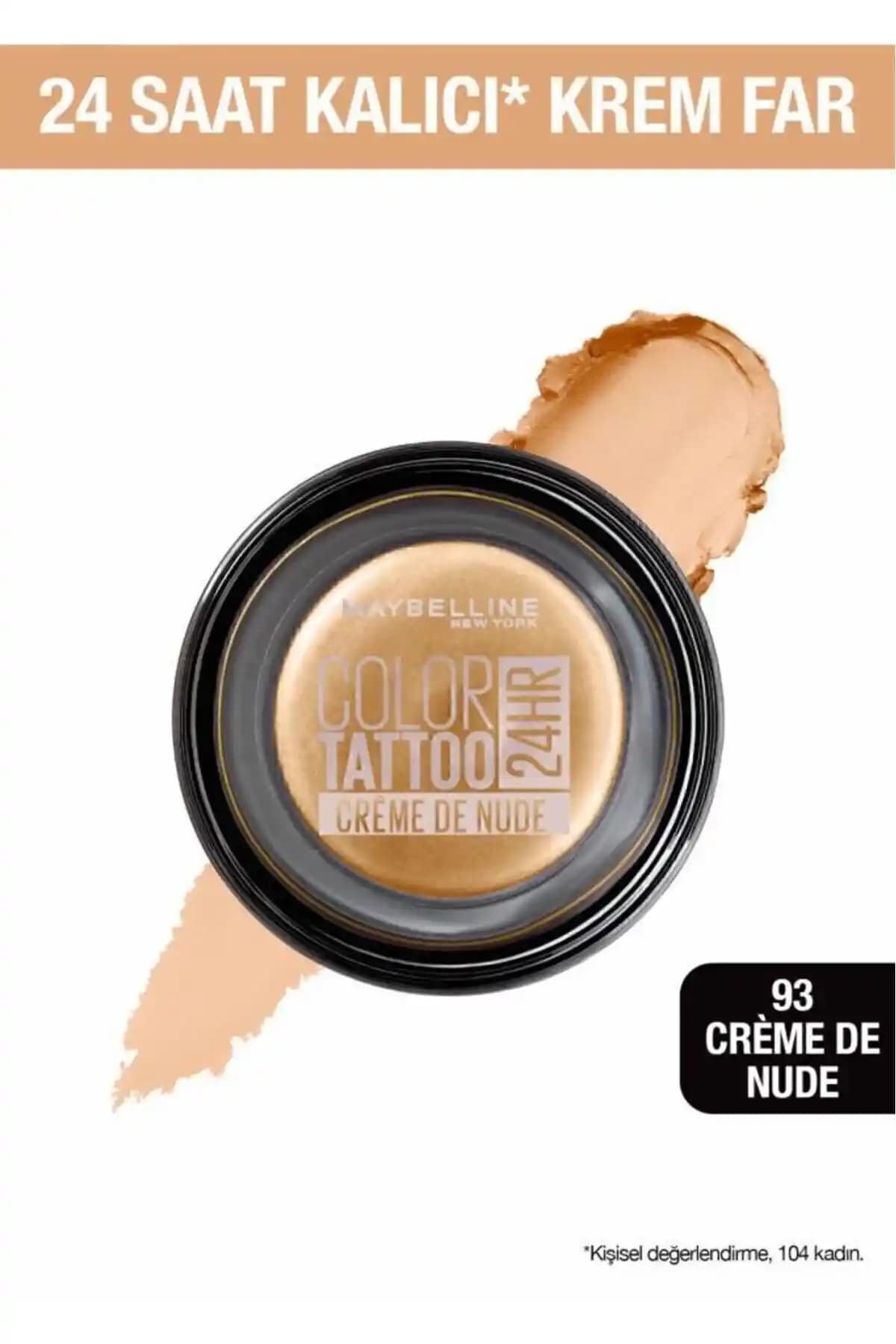 Maybelline Color Tattoo 24h Mat Göz Farı 93 Creme De Nude Uzun Süre Kalıcı ve Doğal Görünüm