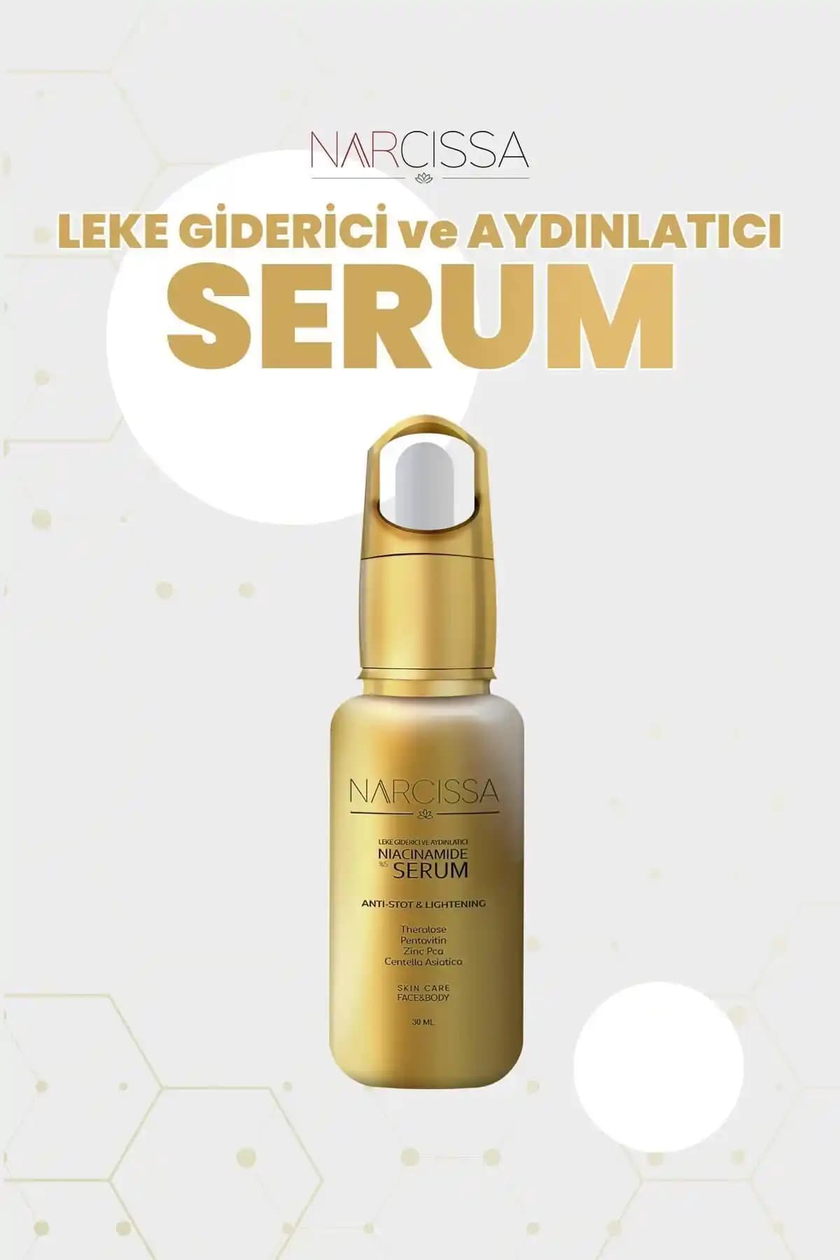 Narcissa Leke Giderici Serum: Cilt Tonunu Eşitleyen ve Aydınlatıcı Özellikleriyle Etkili Bakım