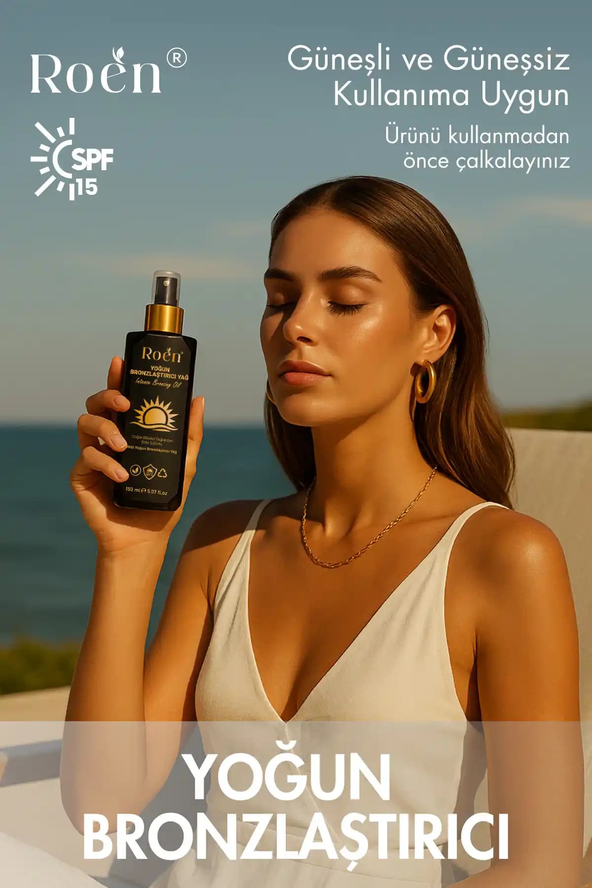 Roen Yoğun Bronzlaştırıcı Yağ: Doğal İçerikli Güneşsiz Bronzluk ve Nemlendirme