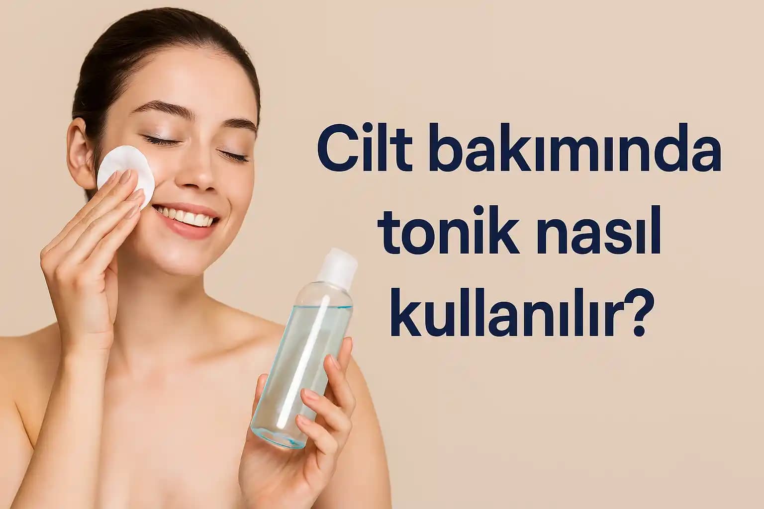 Glow Tonik Kullanımı ve Cilt Bakımında Etkili Uygulama Rehberi