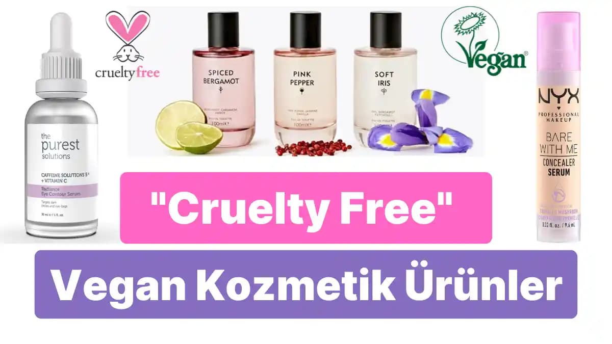 Cruelty-Free Kozmetik Ürünleri: Etik ve Güvenilir Seçenekler Hakkında Bilgi