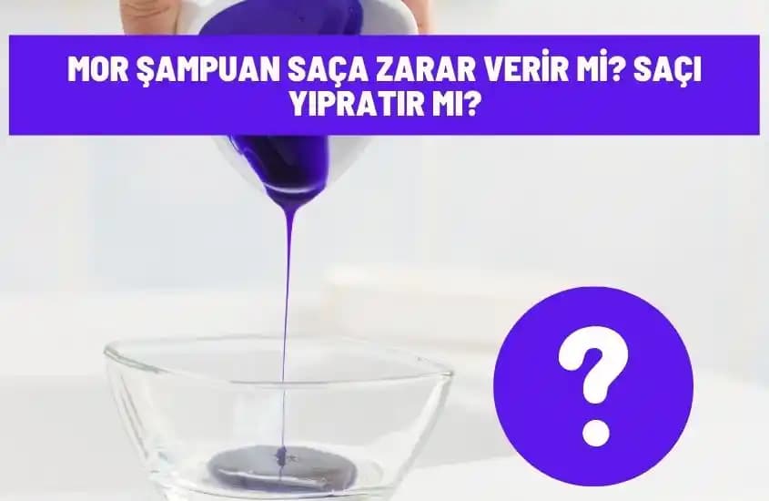 Mor Şampuan Kullanımının Saç Sağlığı Üzerindeki Potansiyel Etkileri ve Dikkat Edilmesi Gerekenler