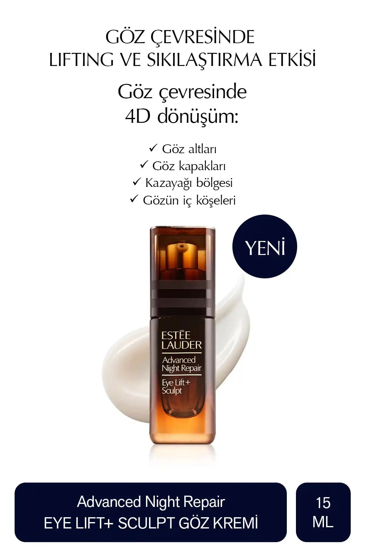 Estée Lauder Advanced Night Repair Eye Lift & Sculpt Göz Kremi: Yaşlanma Karşıtı ve Sıkılaştırıcı Etkili Bakım